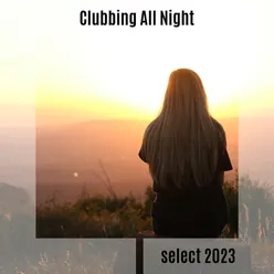 Clubbing All Night Select 2023