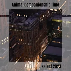 Animal Companionship Time Select 2023
