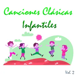 Canciones Clásicas Infantiles, Vol. 2