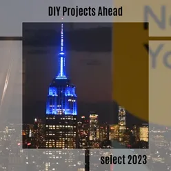 DIY Projects Ahead Select 2023