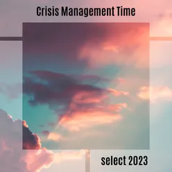 Crisis Management Time Select 2023
