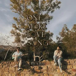 One More Love Song