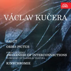 String Quartet "Awareness of Interconnections" in Memory of Vladislav Vančura