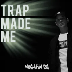 Trap Made Me