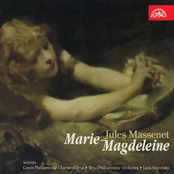 Mary Magdalen. Spiritual drama in three acts and four parts, Act III, Scene 2: "The Jesus´s Sepulchure and the Resurretion. Introduction, recitative and chorus (Le Tombeau de Jésus et la Résurrection. Introduction, récit, strophes at choeur)"