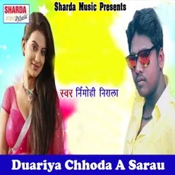 Duariya Chhoda A Sarau