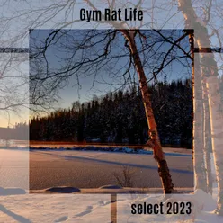 Gym Rat Life Select 2023