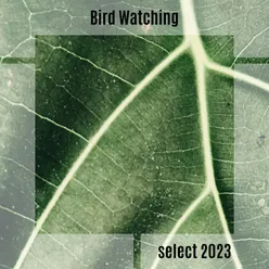 Bird Watching Select 2023