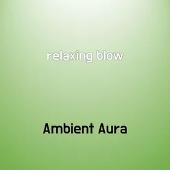 relaxing blow