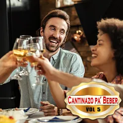 Cantinazos Pa´ Beber, Vol. 5