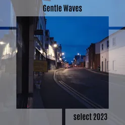 Gentle Waves Select 2023
