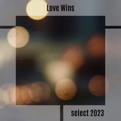 Love Wins Select 2023
