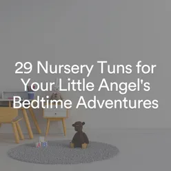 29 Nursery Tuns for Your Little Angel's Bedtime Adventures