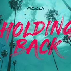 Holding Back