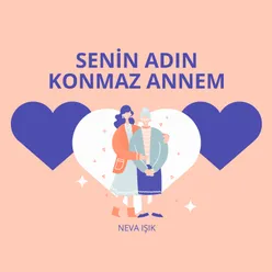 Senin Adın Konmaz Annem