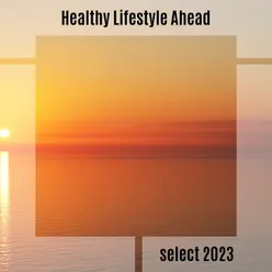 Healthy Lifestyle Ahead Select 2023