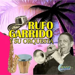 RUFO GARRIDO Y SU ORQUESTA