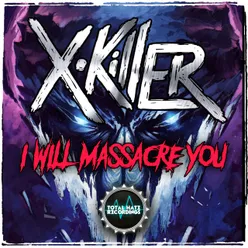 I Will Massacre You