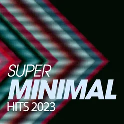 Super Minimal Hits 2023