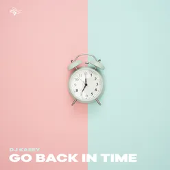 Go Back In Time