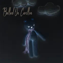Ballad On Carillon