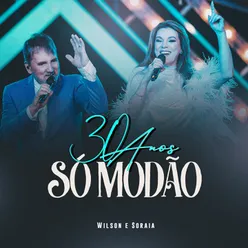 Wilson e Soraia 30 Anos Só Modão