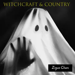 Witchcraft & Country