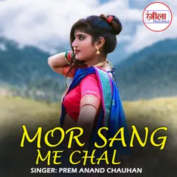 Mor Sang Me Chal