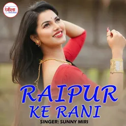 Raipur Ke Rani