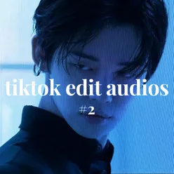 tiktok edit audios #2