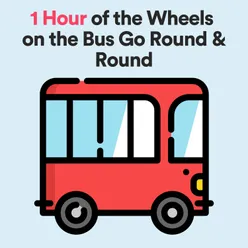 1 Hour of the Wheels on the Bus Go Round & Round