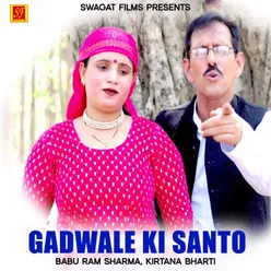 Gadwale Ki Santo