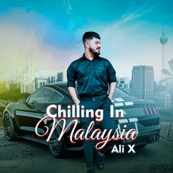 chilling in Malaysia