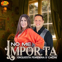 No Me Importa