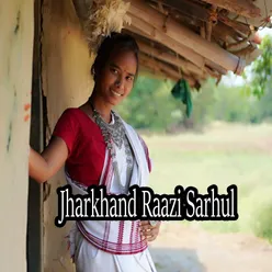 Jharkhand Raazi Sarhul