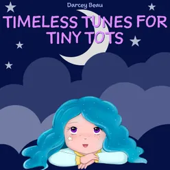 Timeless Tunes for Tiny Tots