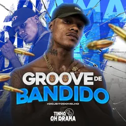 Groove De Bandido