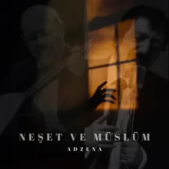 Neşet ve Müslüm