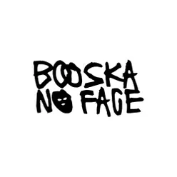BOOSKA NO FACE