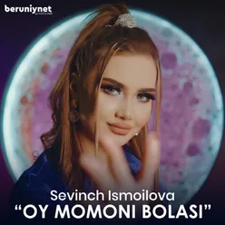 Oy momoni bolasi