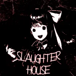 Slaughter house