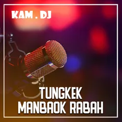 TUNGKEK MAMBAOK RABAH