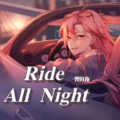 ride all night