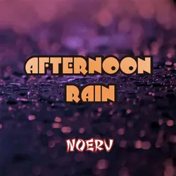 AFTERNOON RAIN