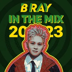TiJak Presents: B Ray In The Mix 2023