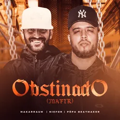 OBSTINADO