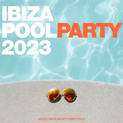 Ibiza Pool Party 2023