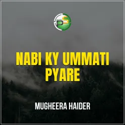 Nabi Ky Ummati Pyare