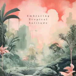 Enthralled By Tropical Radiance