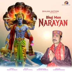 Bhaj Man Narayan